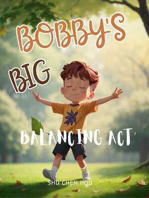 cover image of Bobby's Big Balancing Act